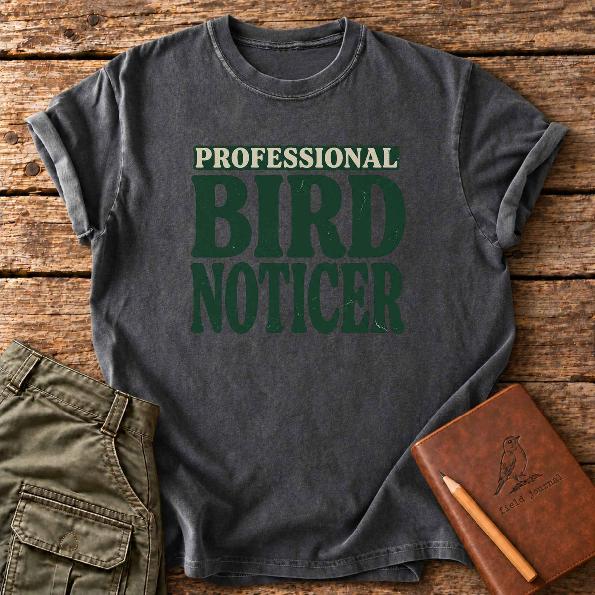 Professional Bird Noticer T-Shirt