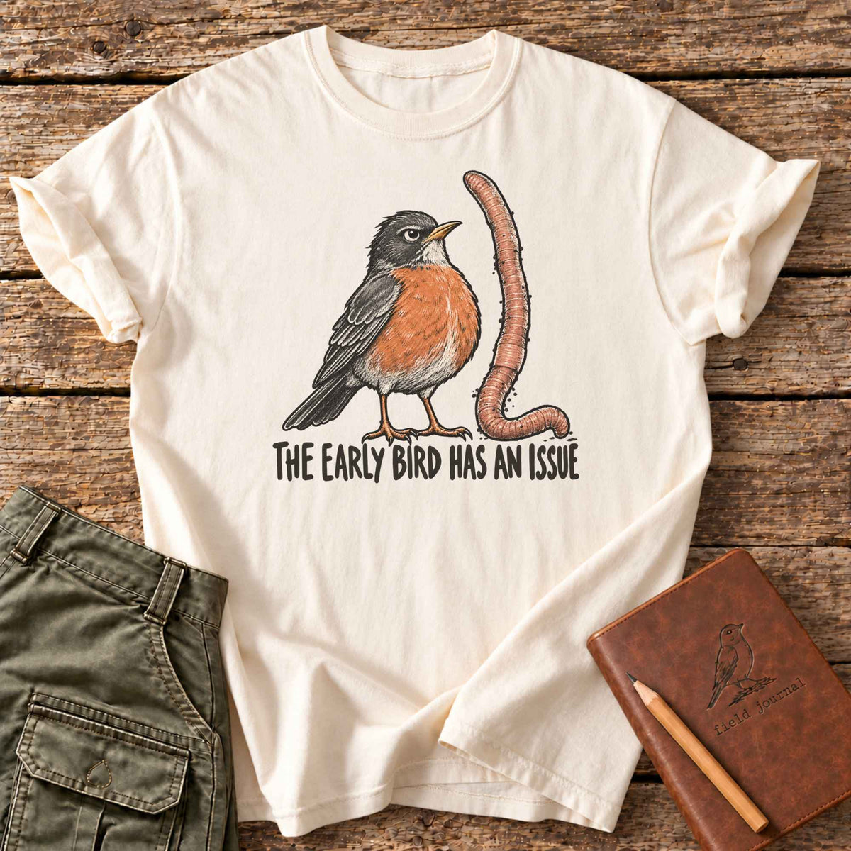 The Early Bird Has An Issue T-Shirt