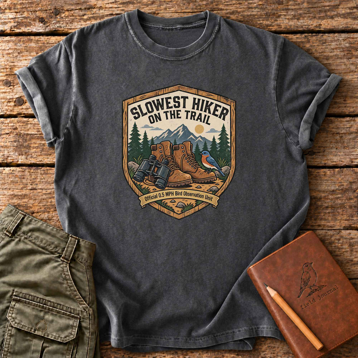 Slowest Hiker On The Trail T-Shirt