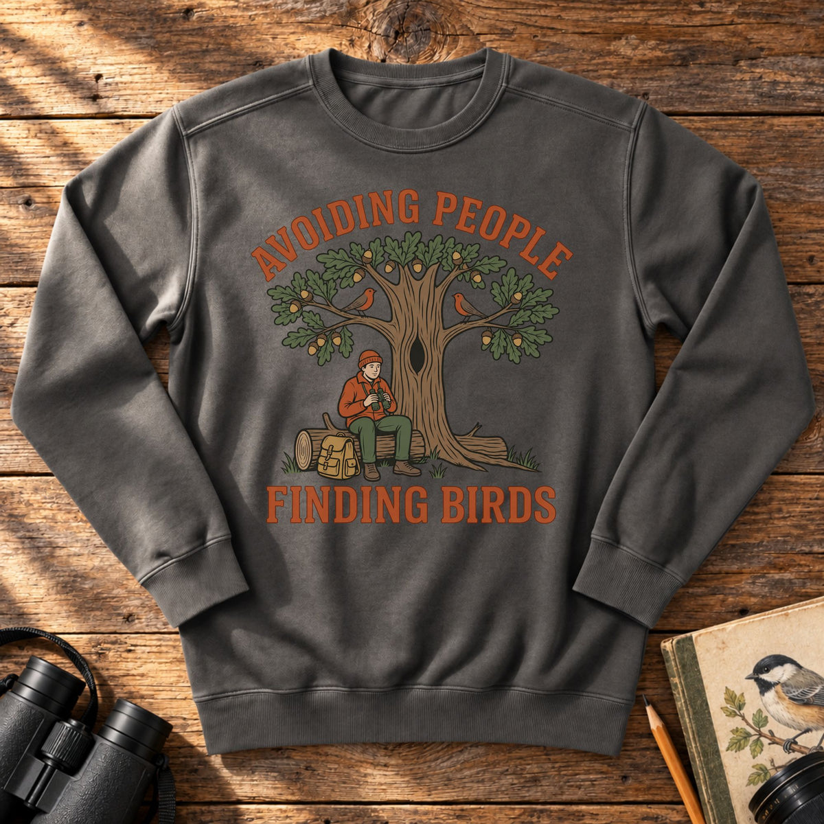Avoiding People Finding Birds Sweatshirt