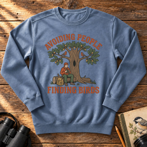 Avoiding People Finding Birds Sweatshirt