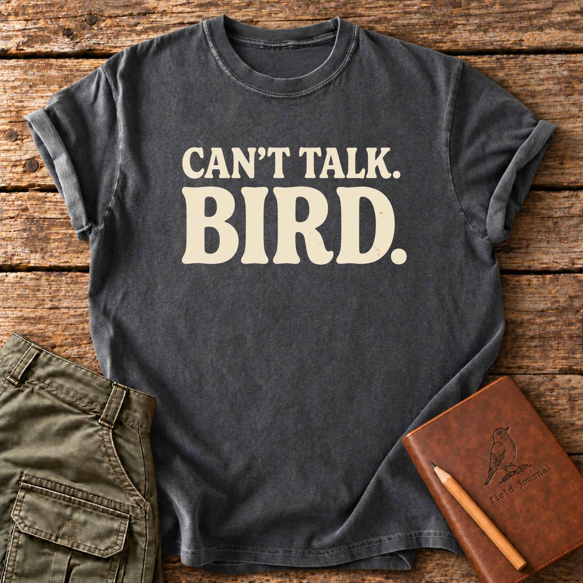 Can't Talk T-Shirt