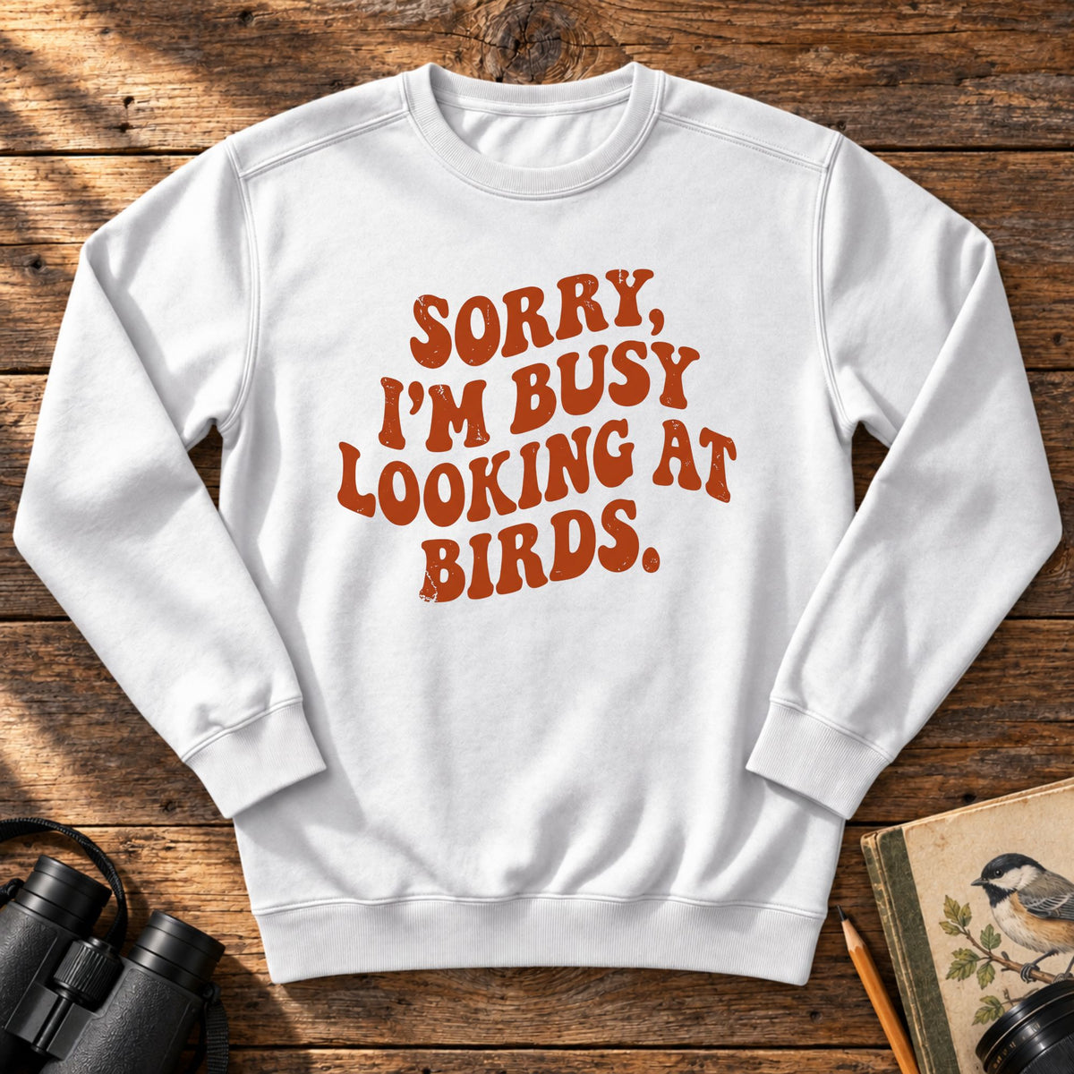 Busy Looking At Birds Sweatshirt