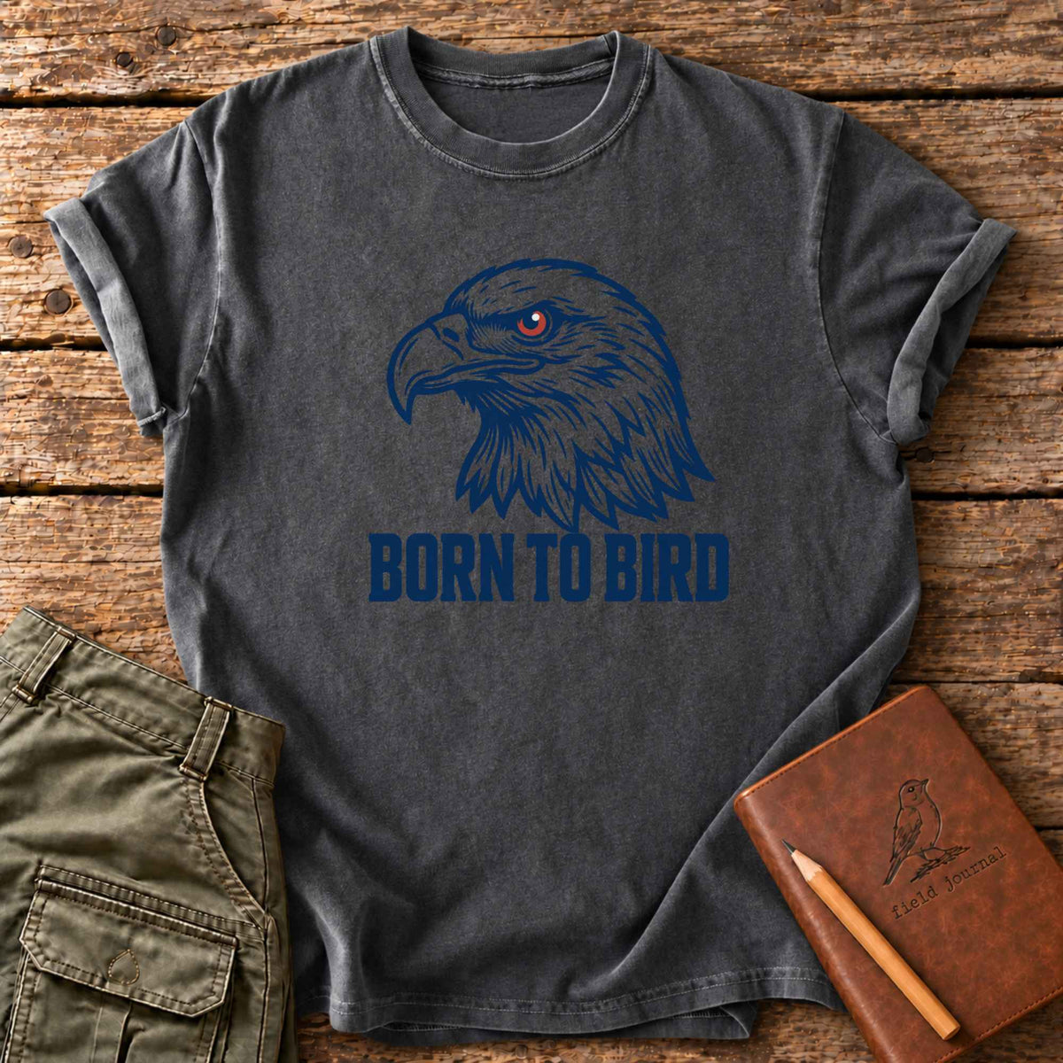 Born To Bird T-Shirt