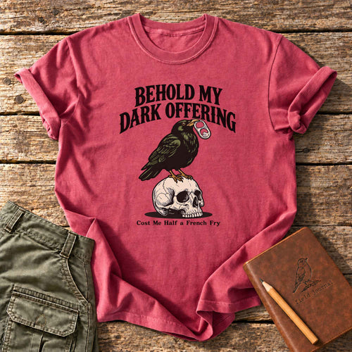 Behold My Dark Offering T-Shirt