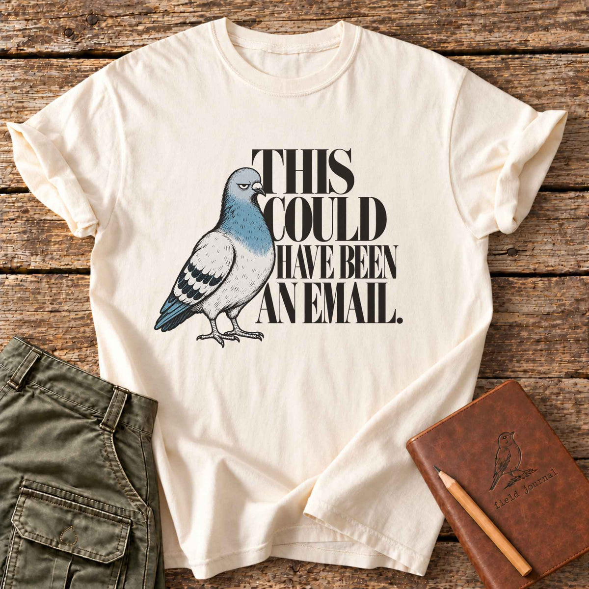 This Could Have Been An Email T-Shirt
