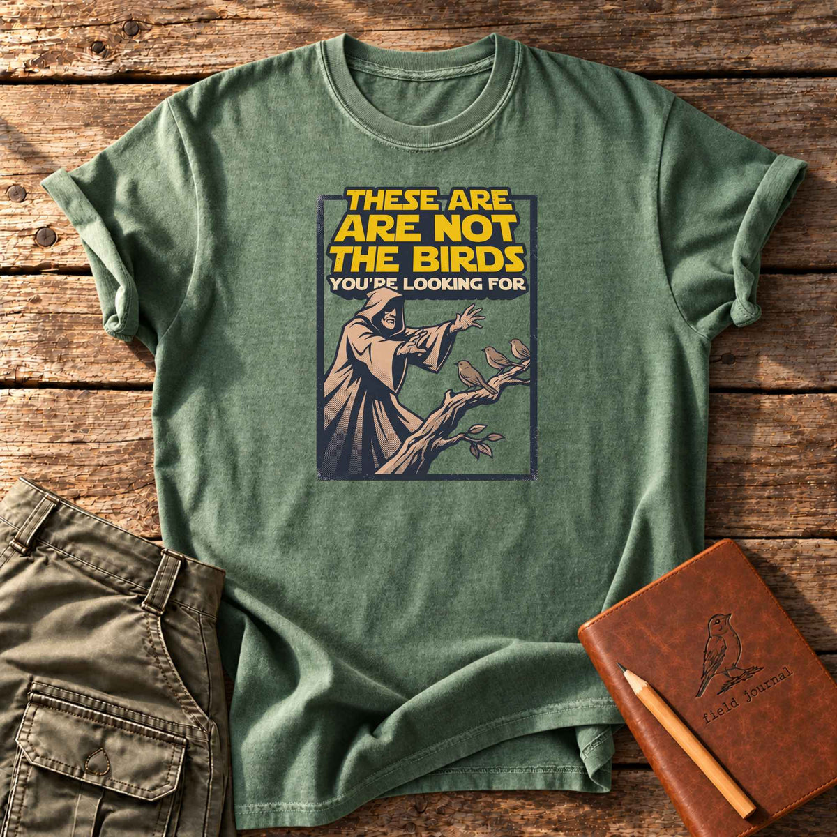 These Are Not The Birds You're Looking For T-Shirt