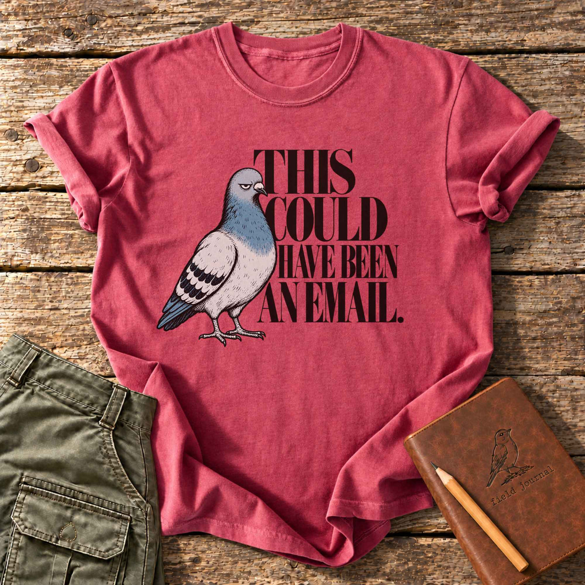 This Could Have Been An Email T-Shirt