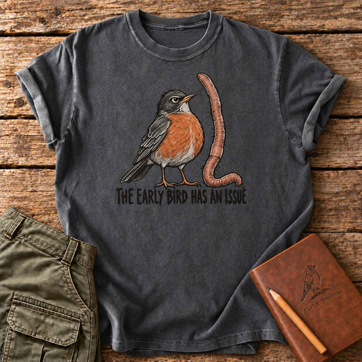 The Early Bird Has An Issue T-Shirt