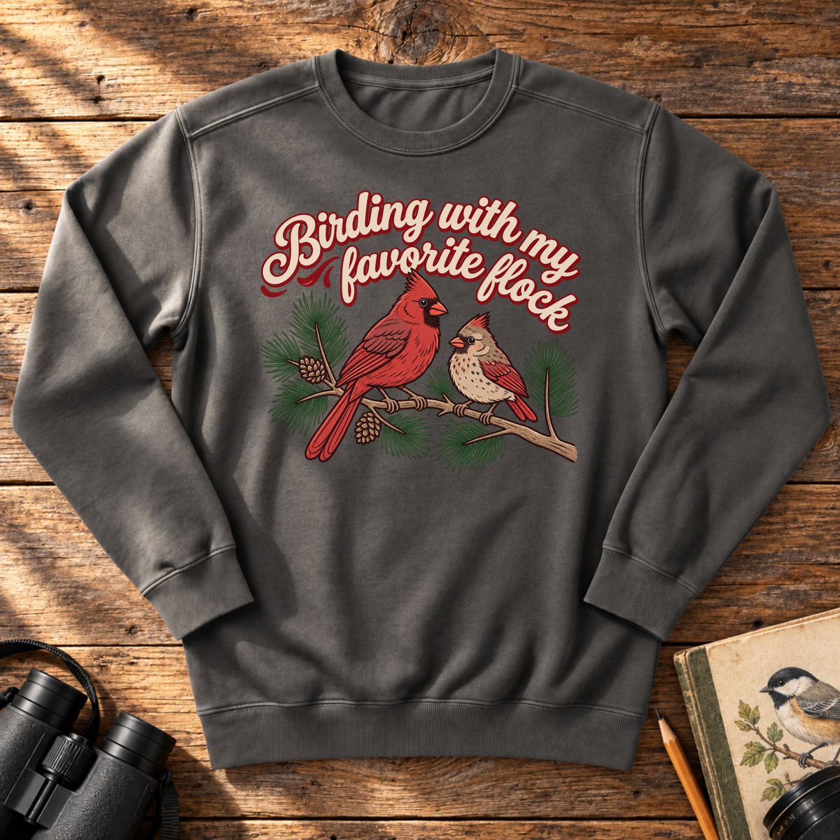 Birding With My Favorite Flock Sweatshirt