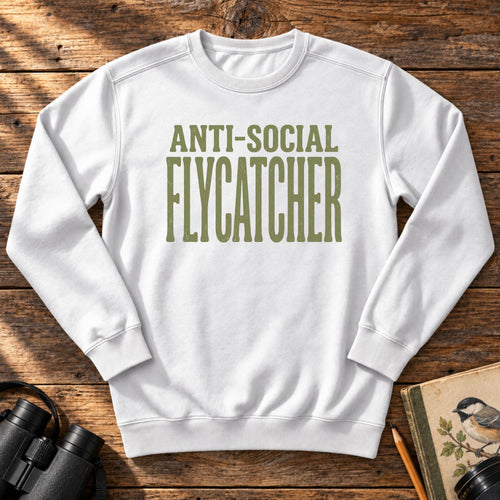 Anti-Social Flycatcher Sweatshirt