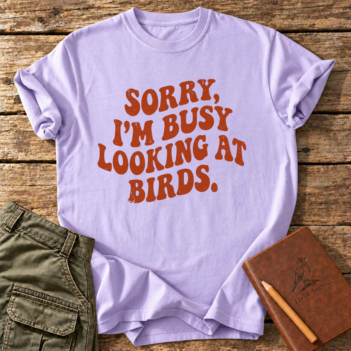 Sorry, I'm Busy Looking At Birds T-Shirt