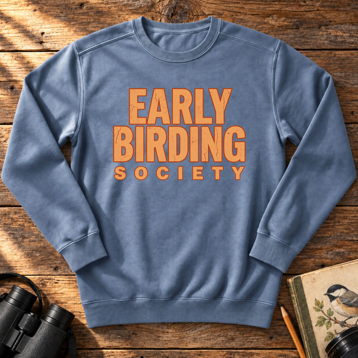 Early Birding Society Sweatshirt