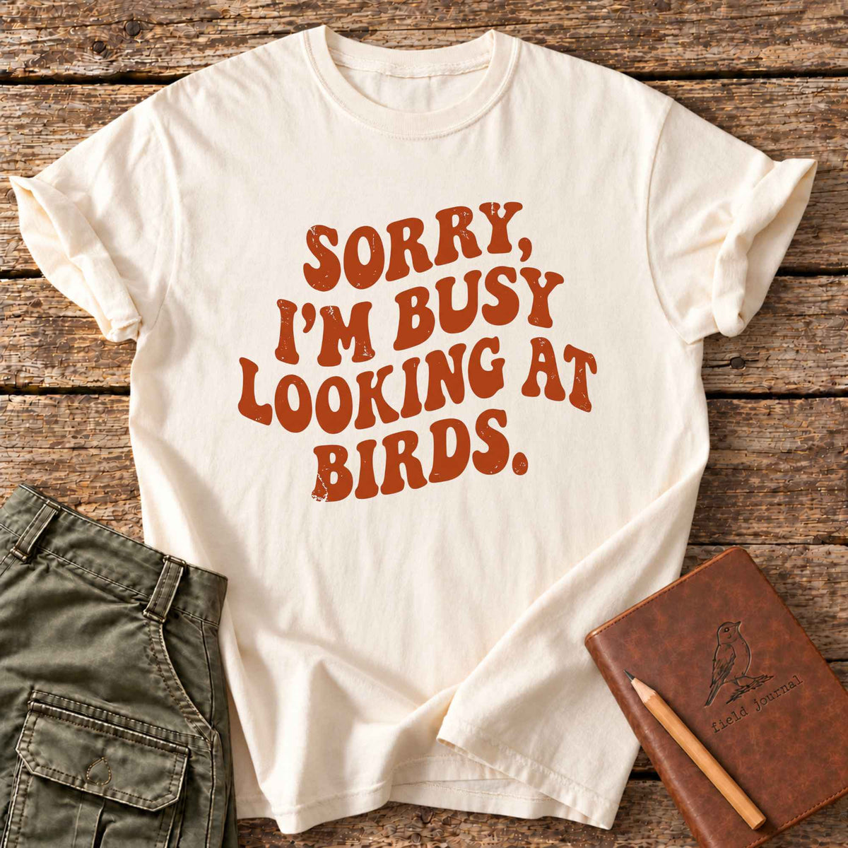 Sorry, I'm Busy Looking At Birds T-Shirt