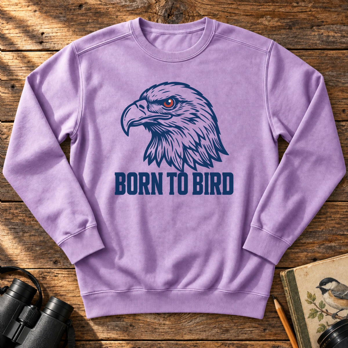 Born To Bird Sweatshirt