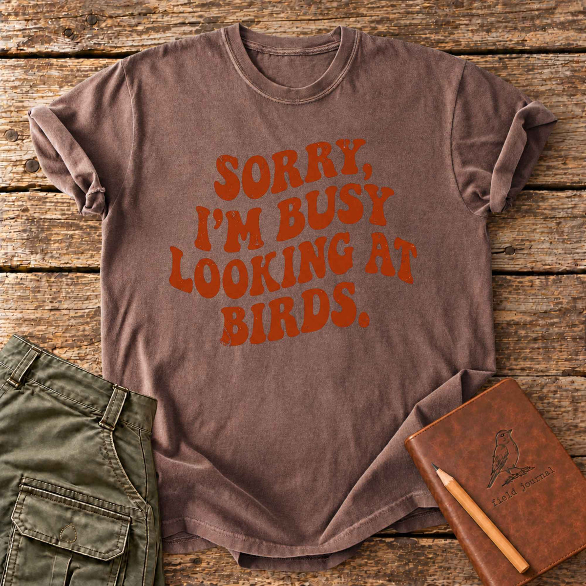 Sorry, I'm Busy Looking At Birds T-Shirt