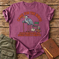 Came For The Birds T-Shirt