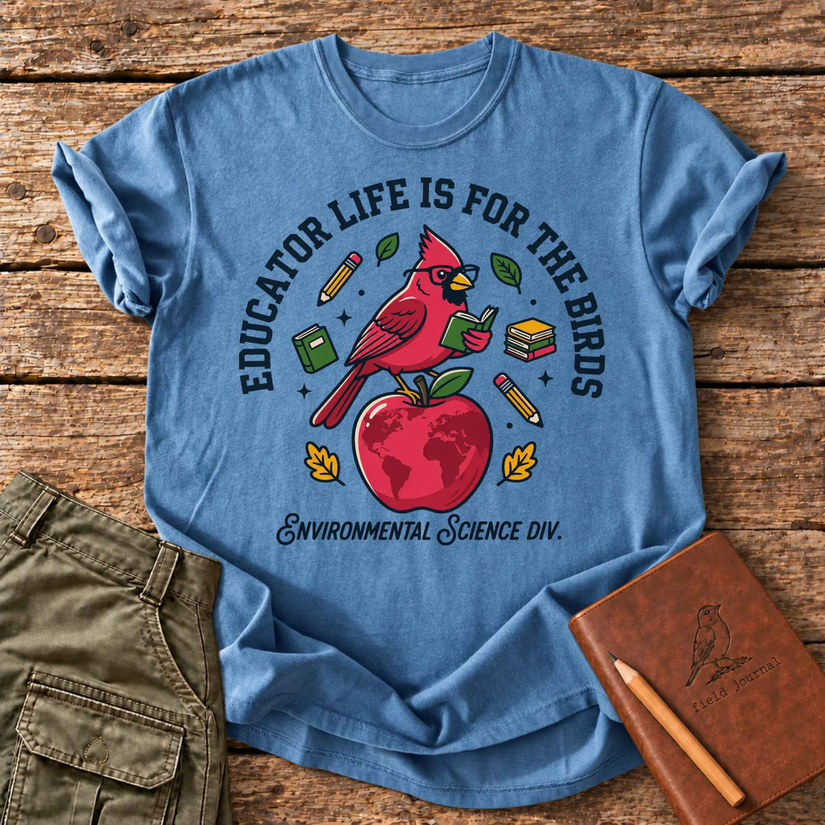 Educator Life Is For The Birds T-Shirt