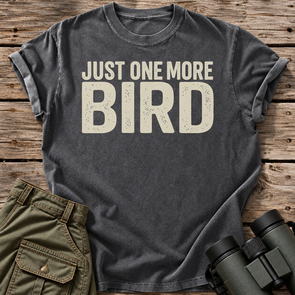 Just One More Bird T-Shirt