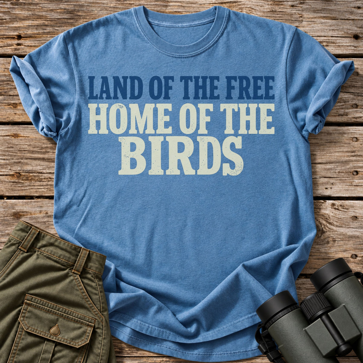 Land Of The Free Home Of The Birds T-Shirt