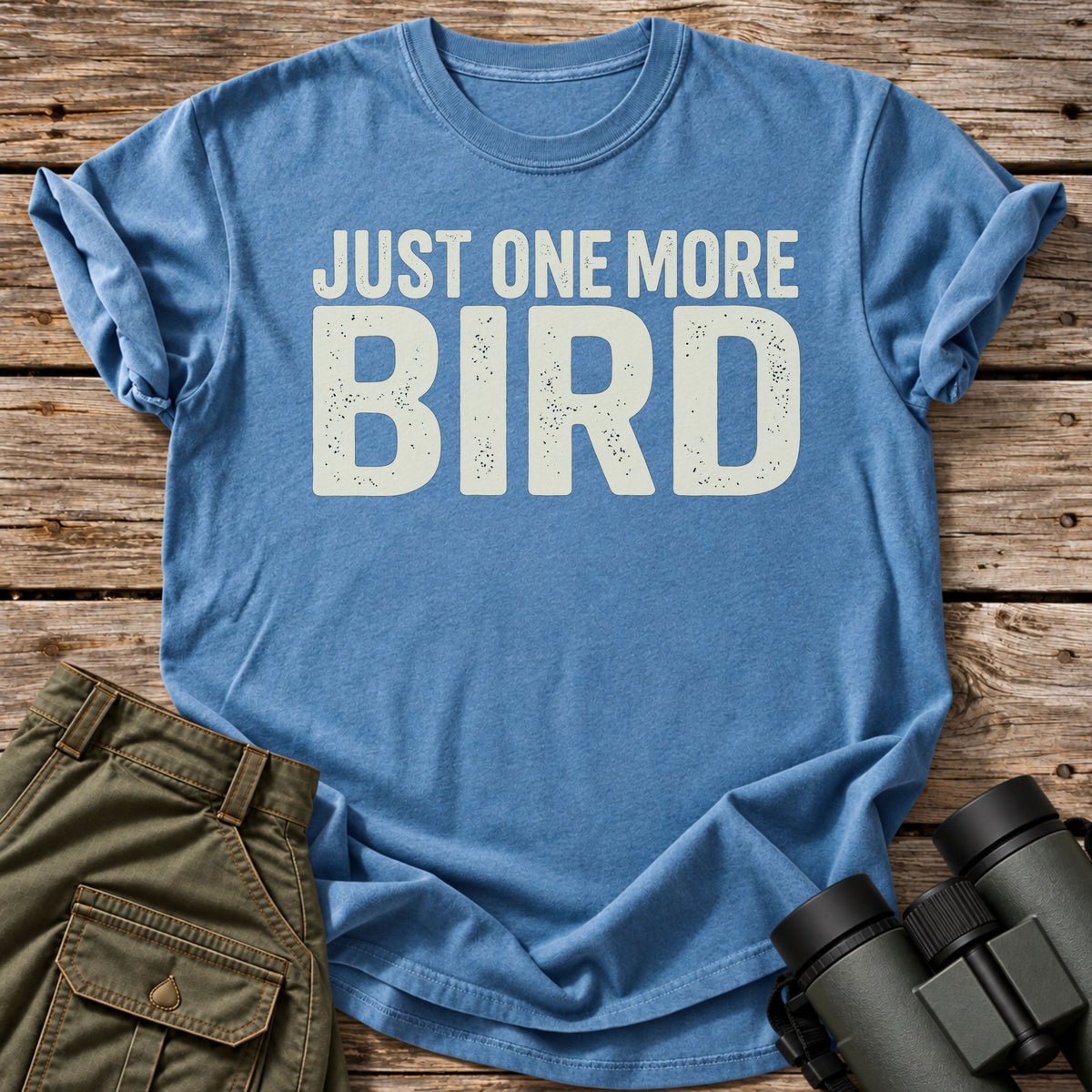 Just One More Bird T-Shirt