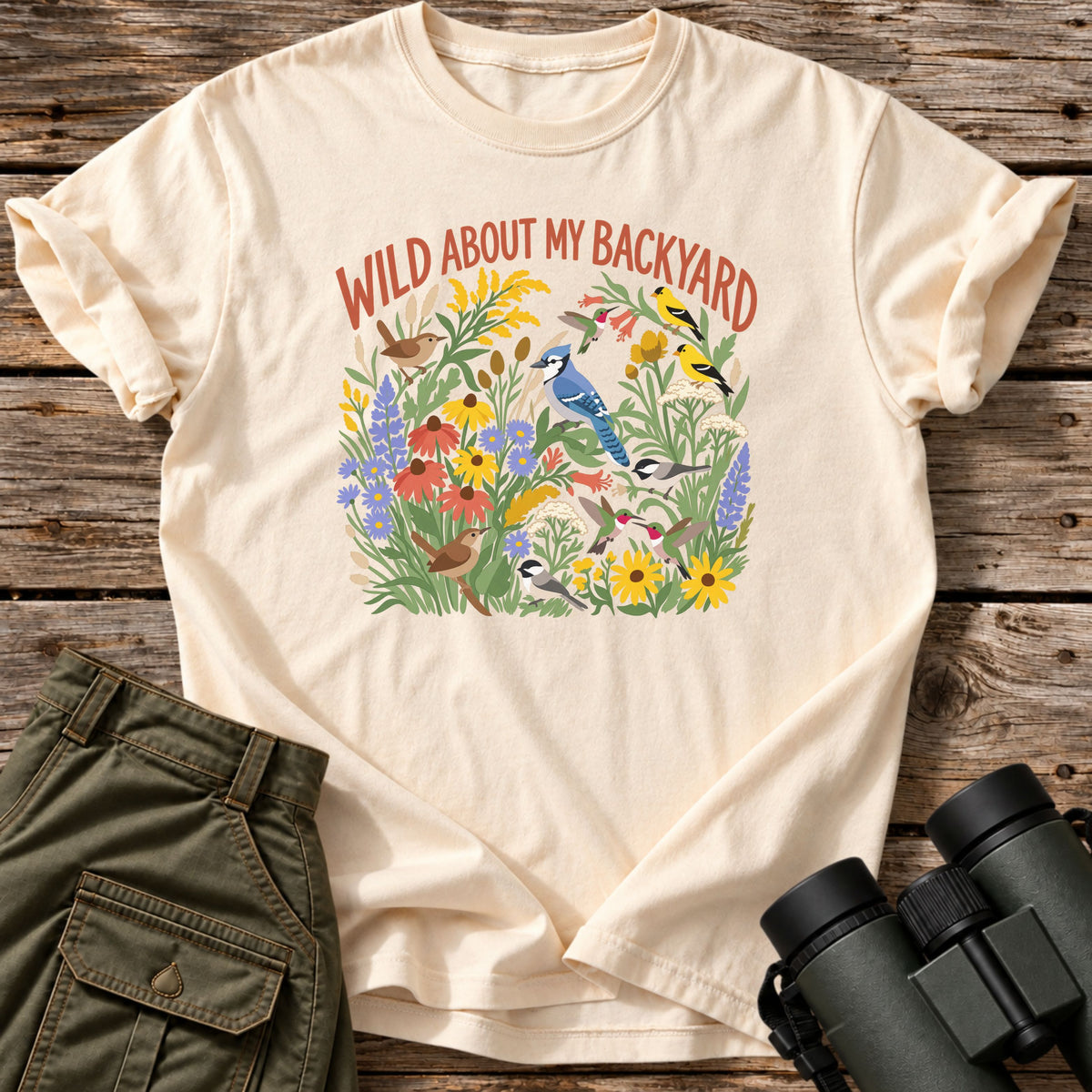 Wild About My Backyard T-Shirt
