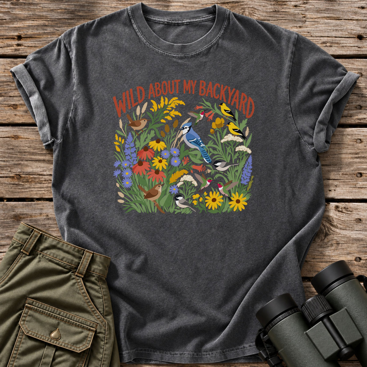 Wild About My Backyard T-Shirt