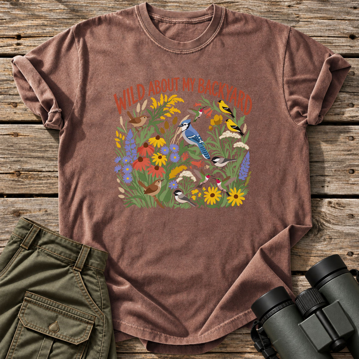 Wild About My Backyard T-Shirt