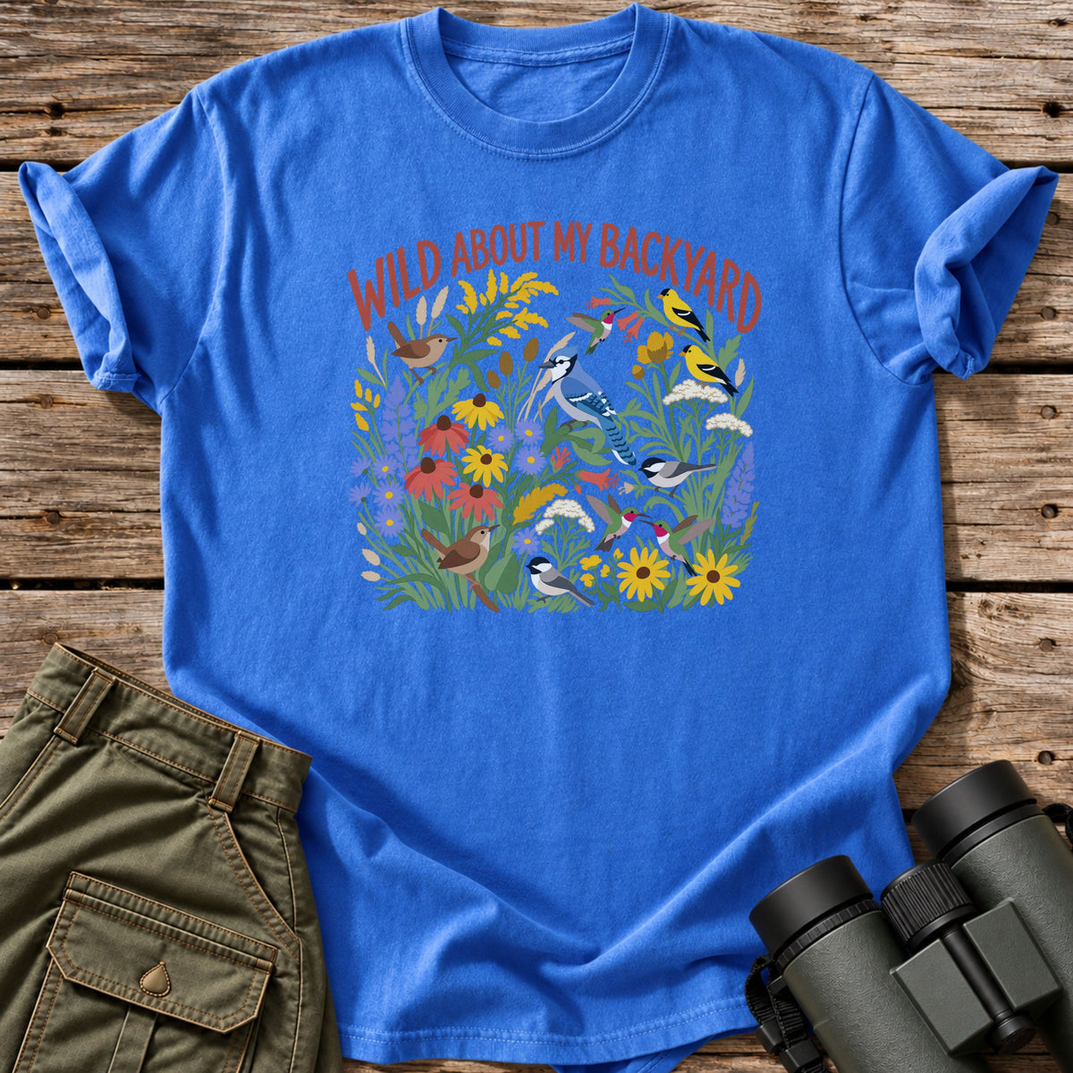 Wild About My Backyard T-Shirt